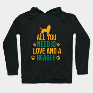 All you need is love and a beagle Hoodie